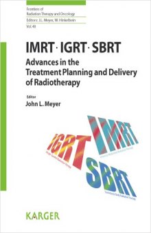 IMRT, IGRT, SBRT: Advances in the Treatment Planning and Delivery of Radiotherapy (Frontiers of Radiation Therapy and Oncology)