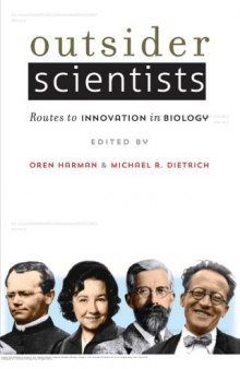 Outsider Scientists: Routes to Innovation in Biology