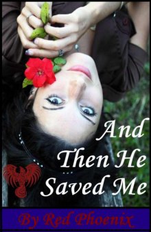 And Then He Saved Me