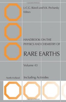 Handbook on the Physics and Chemistry of Rare Earths, Volume 43: Including Actinides