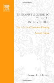 Therapist's Guide to Clinical Intervention, Second Edition: The 1-2-3's of Treatment Planning (Practical Resources for the Mental Health Professional)