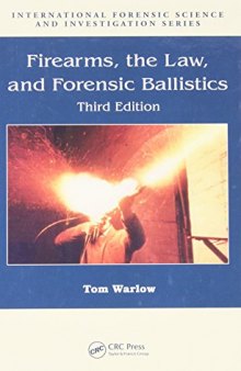 Firearms, the law, and forensic ballistics