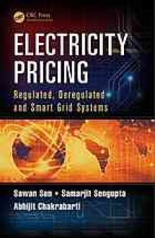 Electricity Pricing: Regulated, Deregulated and Smart Grid Systems