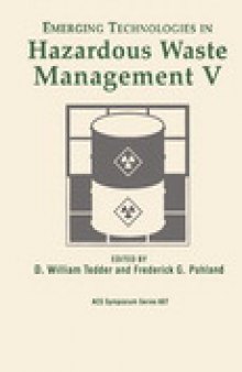 Emerging Technologies in Hazardous Waste Management V