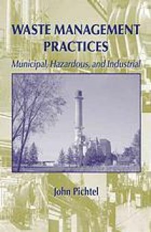 Waste management practices: municipal, hazardous, and industrial