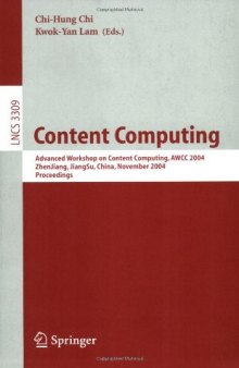 Content Computing: Advanced Workshop on Content Computing, AWCC 2004, ZhenJiang, JiangSu, China, November 15-17, 2004. Proceedings