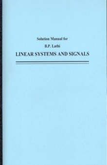 Solution manual for Linear systems and signals