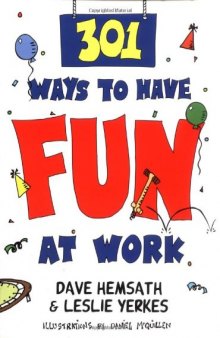 301 Ways to Have Fun at Work