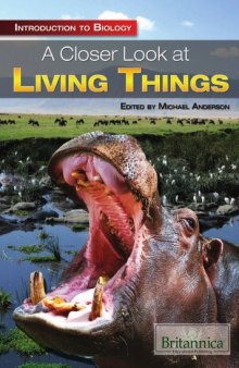 A Closer Look at Living Things (Introduction to Biology)  