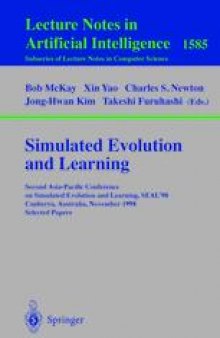 Simulated Evolution and Learning: Second Asia-Pacific Conference on Simulated Evolution and Learning, SEAL’98 Canberra, Australia, November 24–27, 1998 Selected Papers
