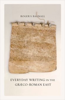 Everyday Writing in the Græco-Roman East