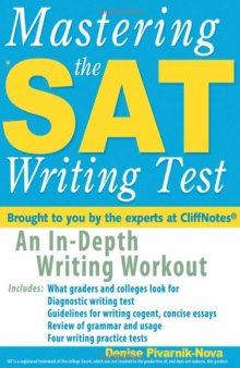 Mastering the SAT Writing Test: An In-Depth Writing Workout