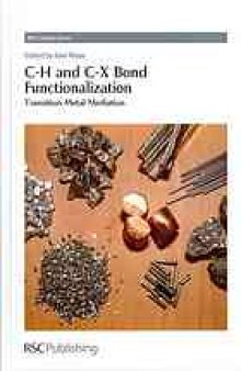 C-H and C-X bond functionalization : transition metal mediation