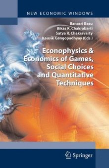 Econophysics and Economics of Games, Social Choices and Quantitative Techniques
