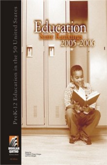 Education State Rankings 2005-2006: Pre K-12 Education in the 50 United States, 4th Edition