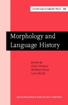 Morphology and Language History: In Honour of Harold Koch