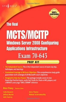 The Real MCTS MCITP Exam 70-643 Prep Kit: Independent and Complete Self-Paced Solutions