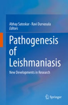 Pathogenesis of Leishmaniasis: New Developments in Research