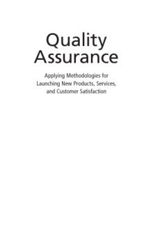 Quality assurance : applying methodologies for launching new products, services, and customer satisfaction / D.H. Stamatis