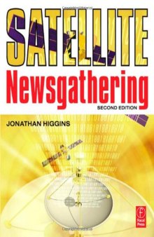 Satellite Newsgathering, Second Edition
