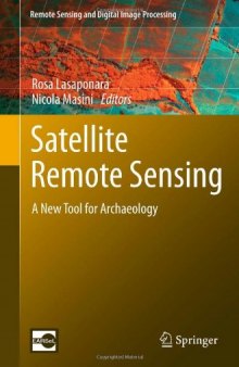 Satellite Remote Sensing: A New Tool for Archaeology