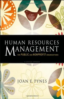 Human Resources Management for Public and Nonprofit Organizations: A Strategic Approach (Essential Texts for Nonprofit and Public Leadership and Management)