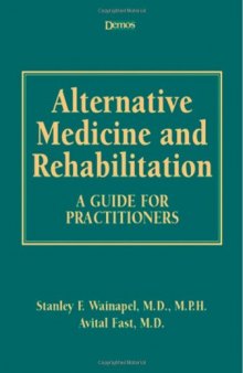 Alternative Medicine and Rehabilitation: A Guide for Practitioners  