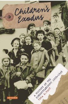 Children's Exodus: A History of the Kindertransport  
