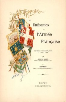 Les uniformes de l'armee Francaise 1690-1894