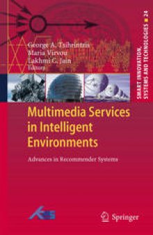 Multimedia Services in Intelligent Environments: Advances in Recommender Systems