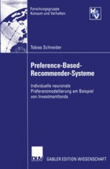 Preference-Based-Recommender-Systeme: Individuelle neuronale Präferenzmodellierung am Beispiel von Investmentfonds