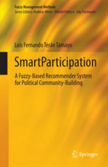 SmartParticipation: A Fuzzy-Based Recommender System for Political Community-Building