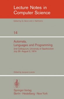 Automata, Languages and Programming: 2nd Colloquium, University of Saarbrücken July 29–August 2, 1974