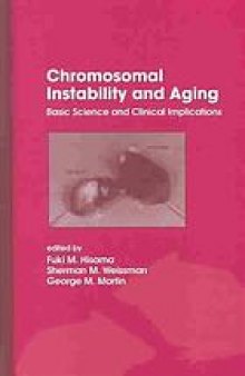 Chromosomal instability and aging : basic science and clinical implications