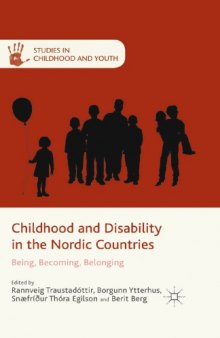 Childhood and Disability in the Nordic Countries: Being, Becoming, Belonging