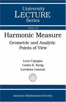 Harmonic measure : geometric and analytic points of view
