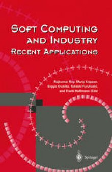 Soft Computing and Industry: Recent Applications