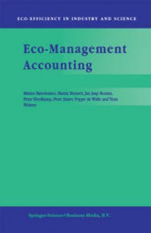 Eco-Management Accounting: Based upon the ECOMAC research project sponsored by the EU’s Environment and Climate Programme (DG XII, Human Dimension of Environmental Change)