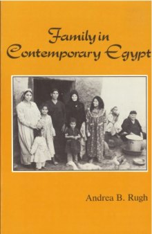 Family in Contemporary Egypt (Contemporary Issues in the Middle East)
