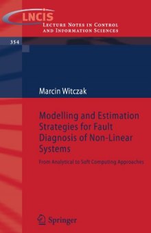 Modelling and estimation strategies for fault diagnosis of non-linear systems: from analytical to soft computing approaches