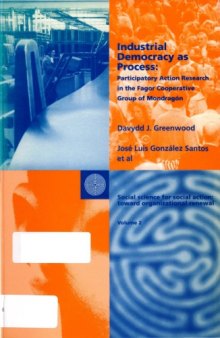 Industrial democracy as process: participatory action research in the Fagor Cooperative Group of Mondragón