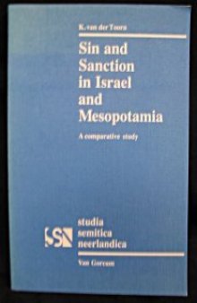 Sin and Sanction in Israel and Mesapotamia: A Comparative Study