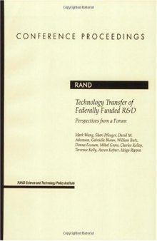 Technology Transfer of Federally Funded R&D: Perspectives from a Forum