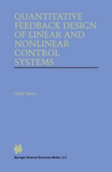 Quantitative Feedback Design of Linear and Nonlinear Control Systems