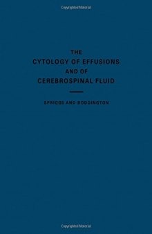 The Cytology of Effusions. Pleural, Pericardial and Peritoneal and of Cerebrospinal Fluid
