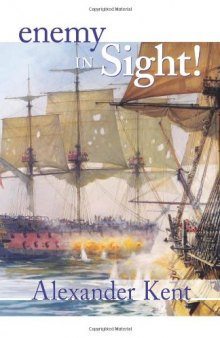 Enemy in Sight! (The Bolitho Novels) (Vol 10)