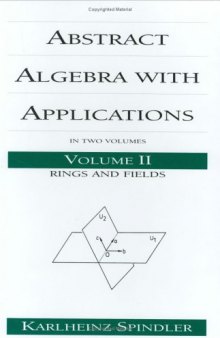 Abstract algebra with applications: in two volumes