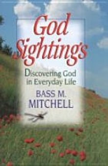 God Sightings: Discovering God in Everyday Life