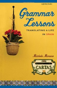 Grammar Lessons: Translating a Life in Spain (Sightline Books)