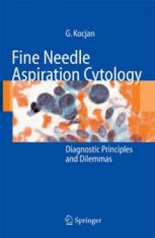 Fine Needle Aspiration Cytology: Diagnostic Principles and Dilemmas